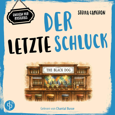 Der letzte Schluck | Cosy Crime Hörbuch