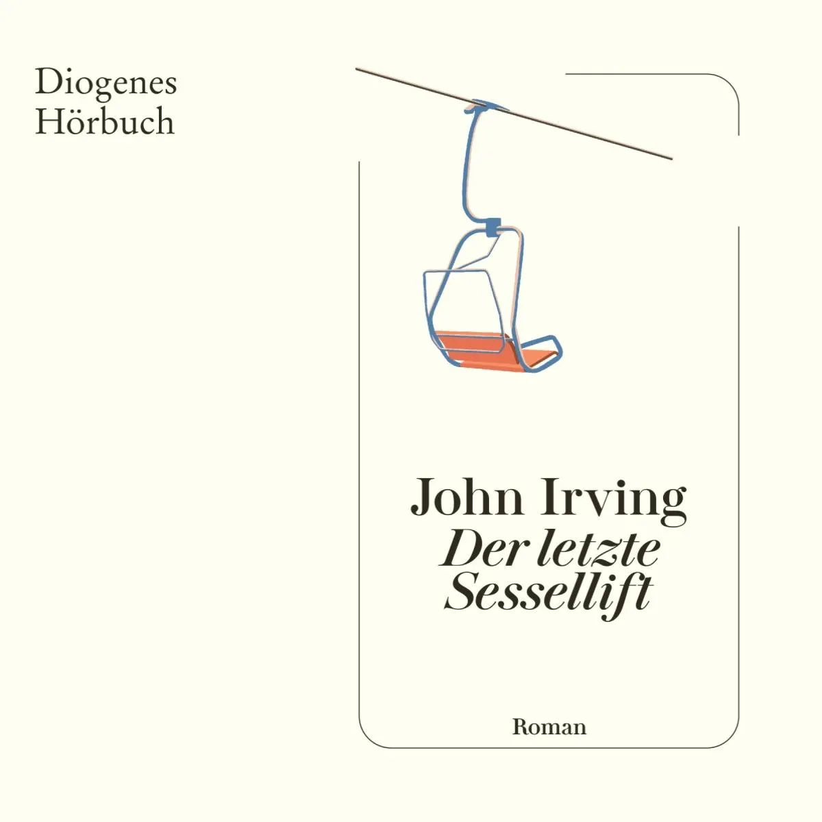 Cover: Der letzte Sessellift (Hörbuch Download) von John Irving