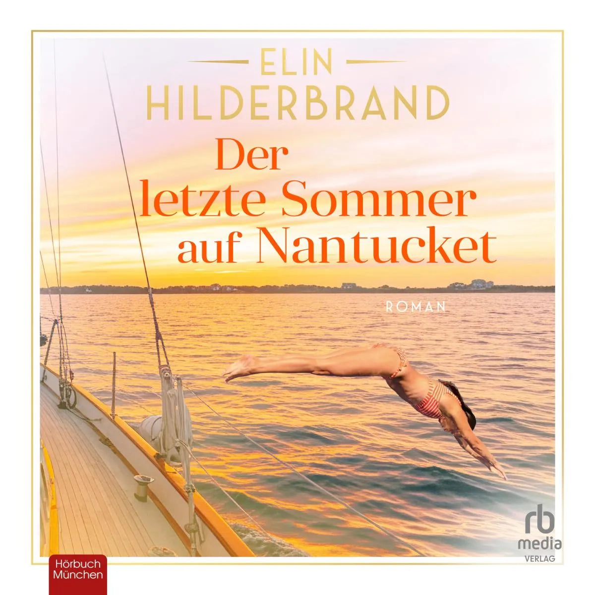 Cover: Der letzte Sommer auf Nantucket (Hörbuch Download) von Elin Hilderbrand