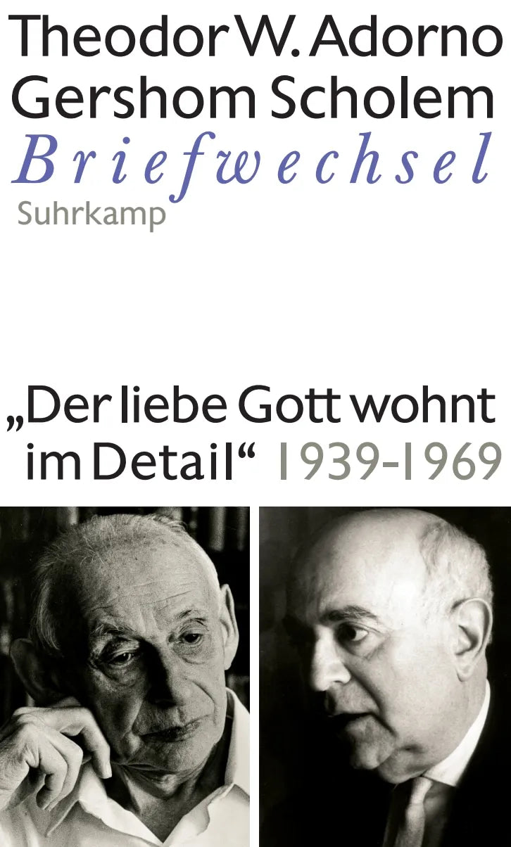 Buchcover von '»Der liebe Gott wohnt im Detail« Briefwechsel 1939-1969' - Gebundene Ausgabe von Theodor W. Adorno