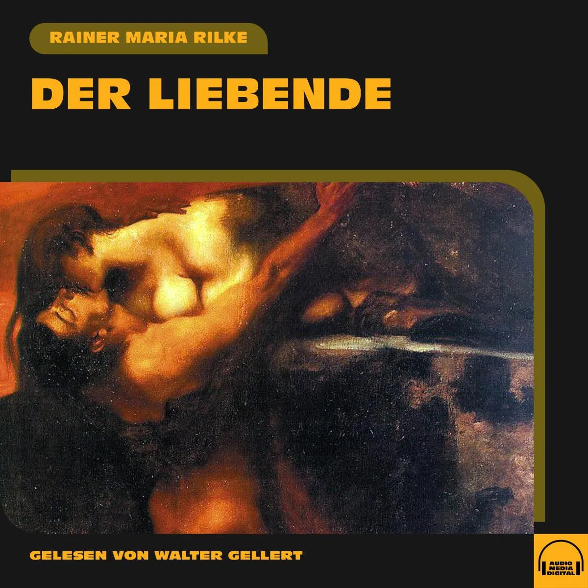 Cover: Der Liebende (Hörbuch Download) von Rainer Maria Rilke