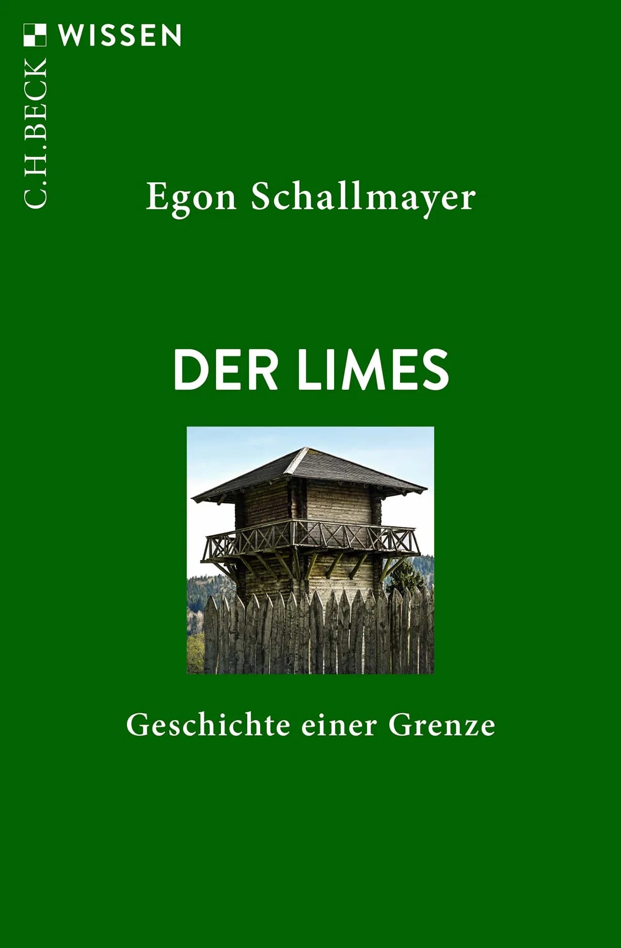 Buchcover von 'Der Limes' - Taschenbuch von Egon Schallmayer