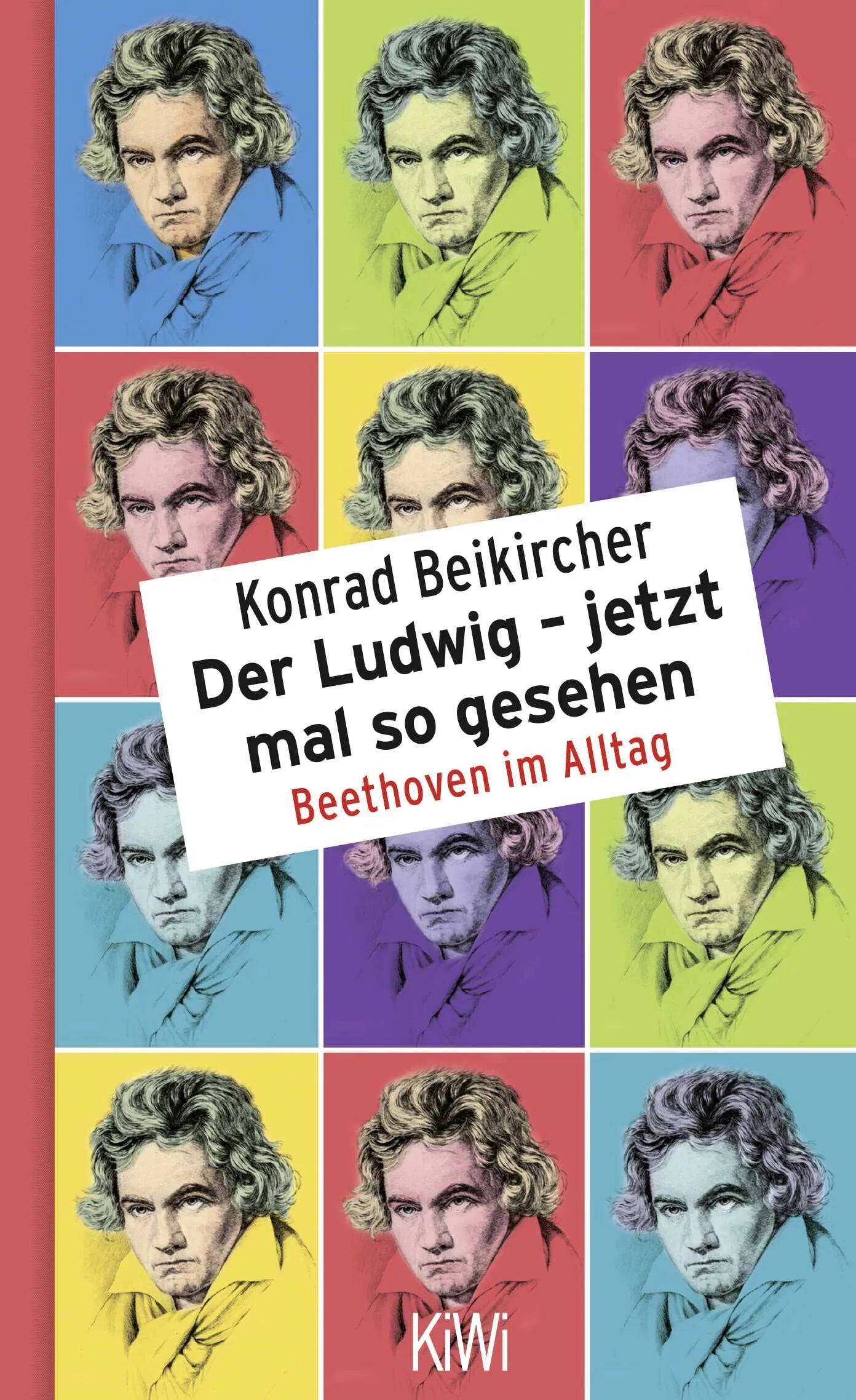 Buchcover von 'Der Ludwig - jetzt mal so gesehen' - Gebundene Ausgabe von Konrad Beikircher