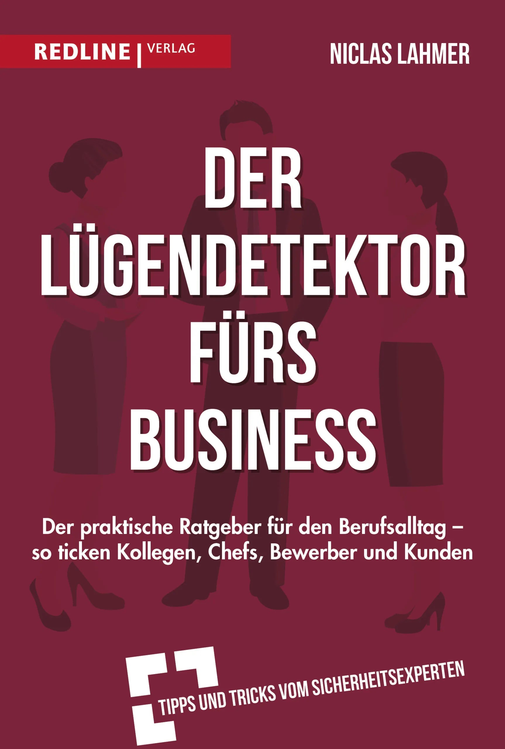 Buchcover von 'Der Lügendetektor fürs Business' - Taschenbuch von Niclas Lahmer