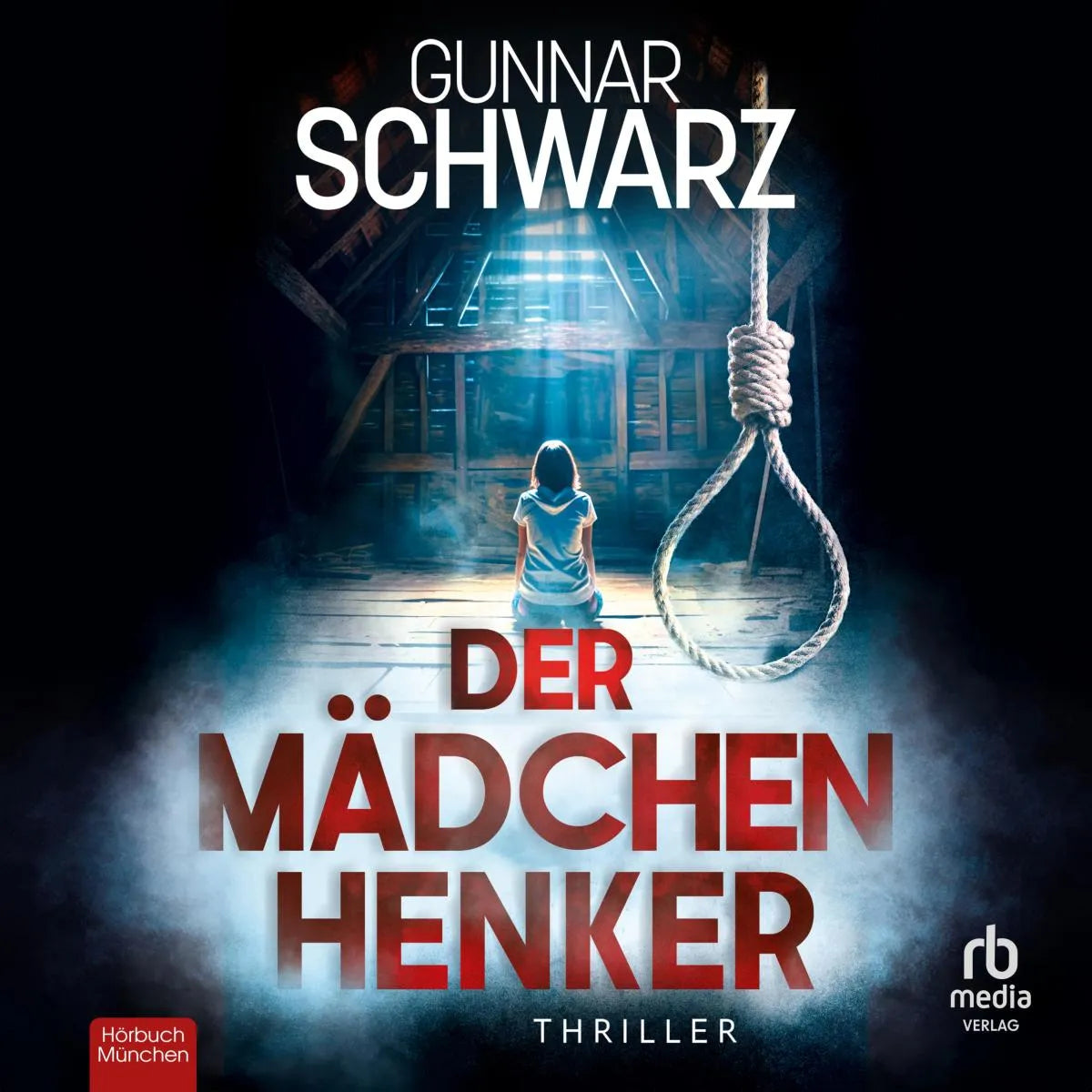 Cover: Der Mädchenhenker (Hörbuch Download) von Gunnar Schwarz