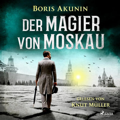 Cover: Der Magier von Moskau (Hörbuch Download) von Boris Akunin