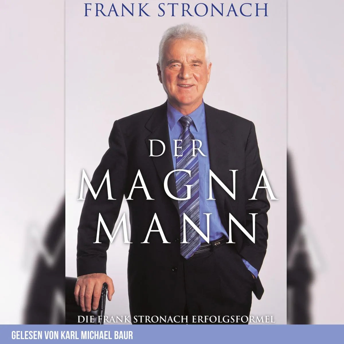 Cover: Der Magna Mann (Hörbuch Download) von Frank Stronach