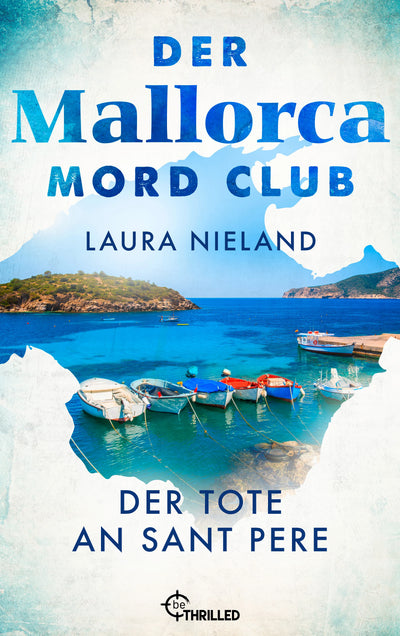 Der Mallorca Mord Club - Der Tote an Sant Pere