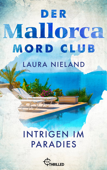 Cover: Der Mallorca Mord Club - Intrigen im Paradies (E-Book) von Laura Nieland