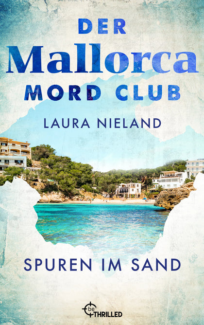 Cover: Der Mallorca Mord Club - Spuren im Sand (E-Book) von Laura Nieland