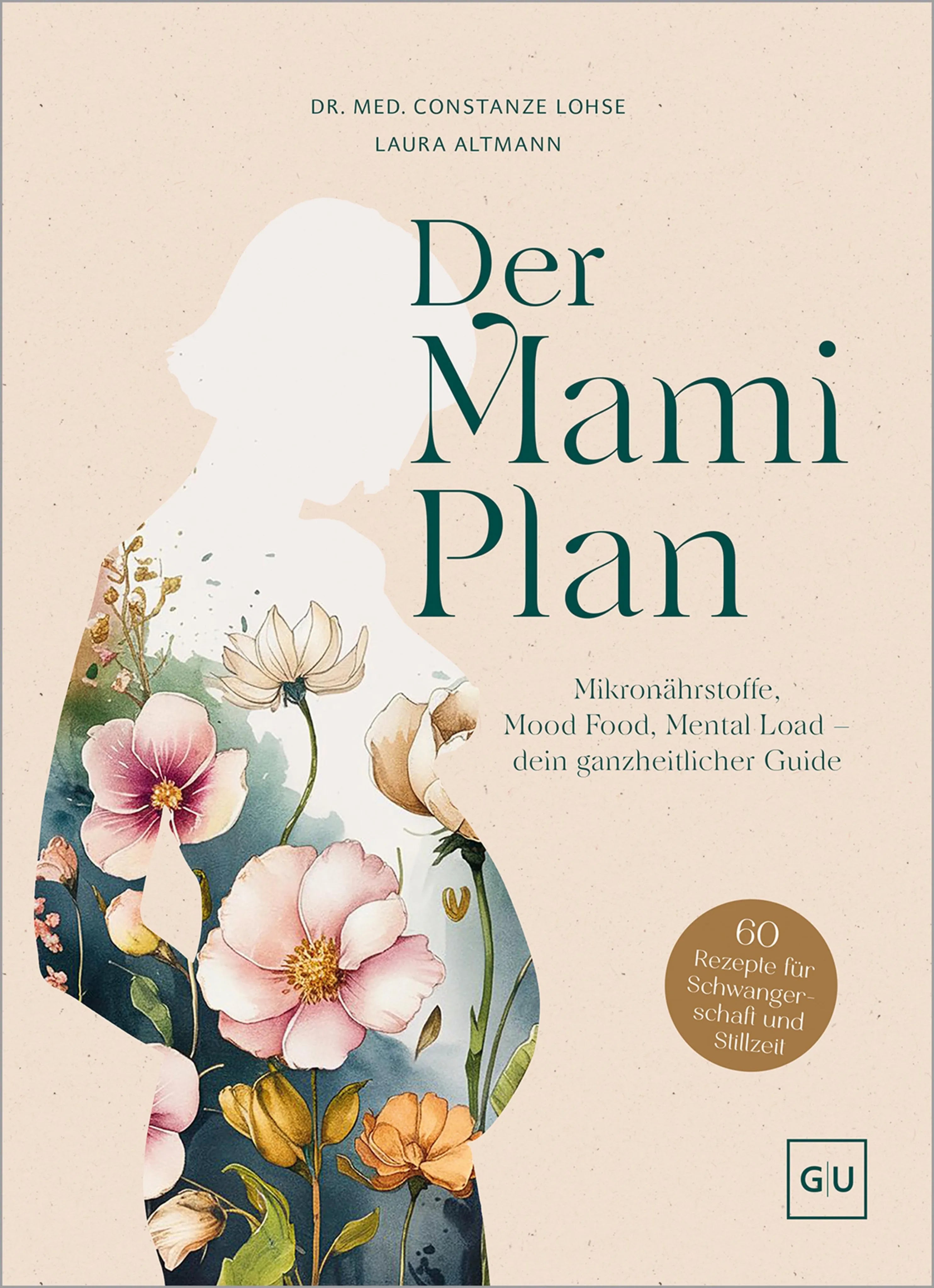 Cover: Der Mami-Plan (E-Book) von Dr. med. Constanze Lohse