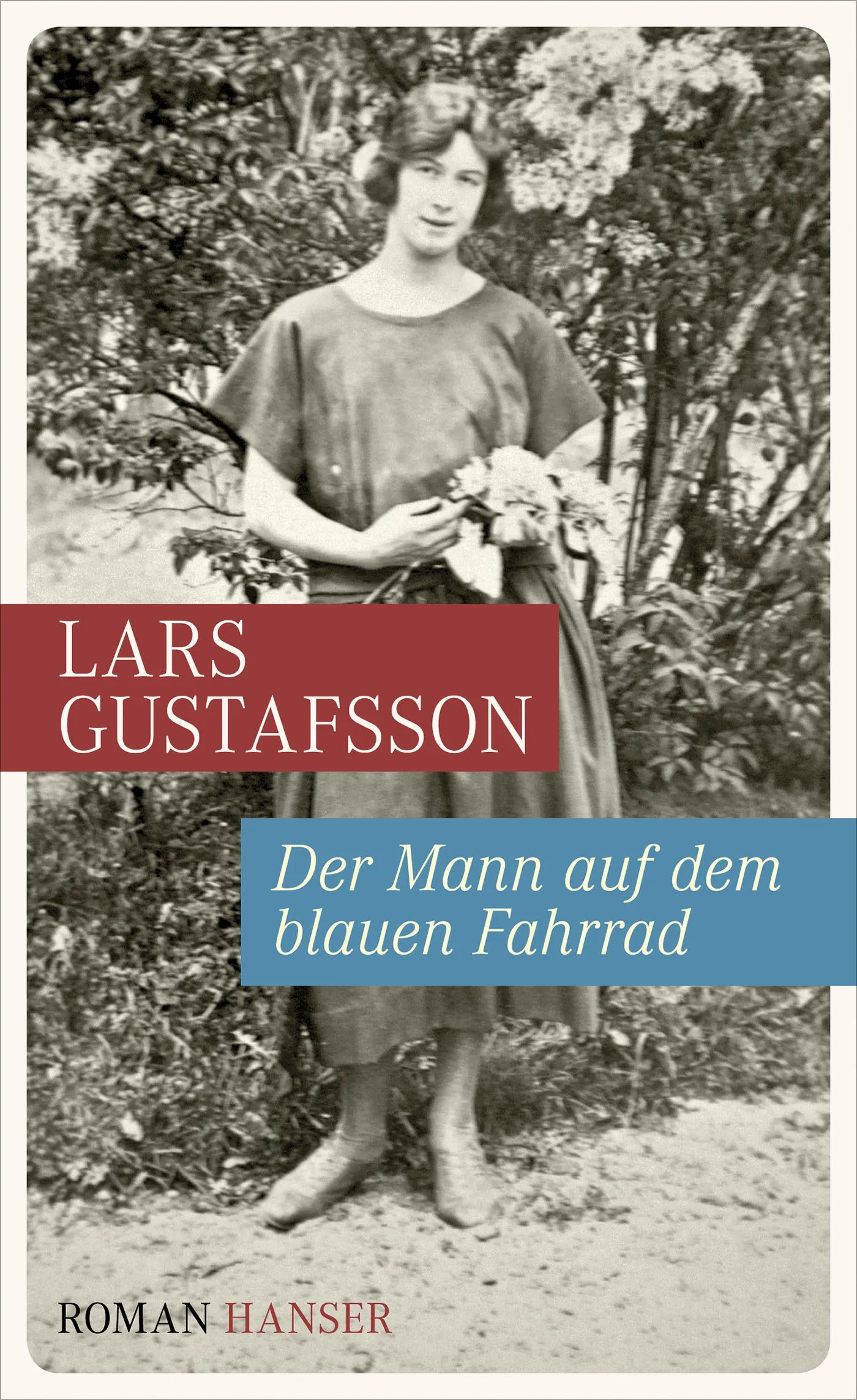 Buchcover von 'Der Mann auf dem blauen Fahrrad. Träume aus einer alten Kamera' - Gebundene Ausgabe von Lars Gustafsson