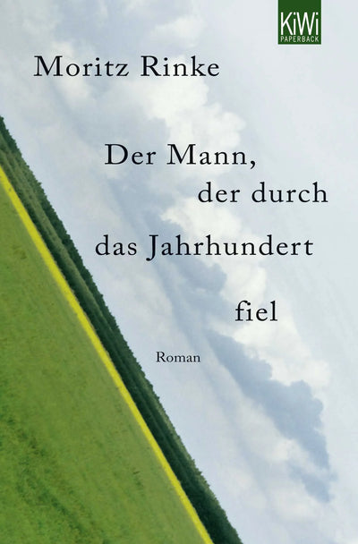 Der Mann, der durch das Jahrhundert fiel