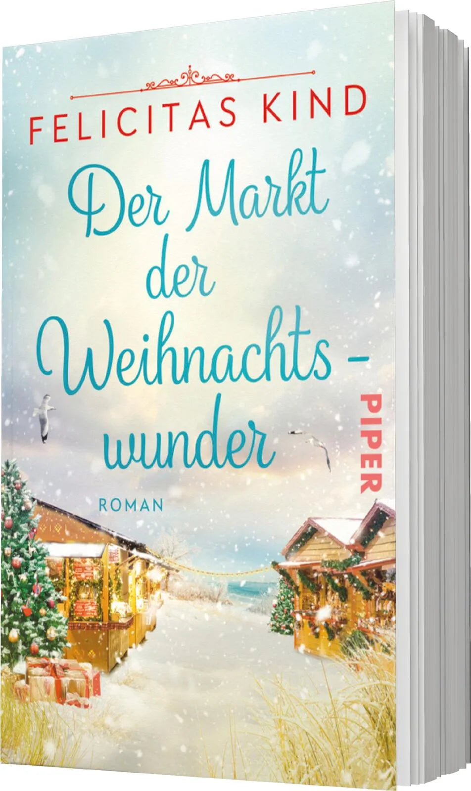Felicitas Kind - Der Markt der Weihnachtswunder