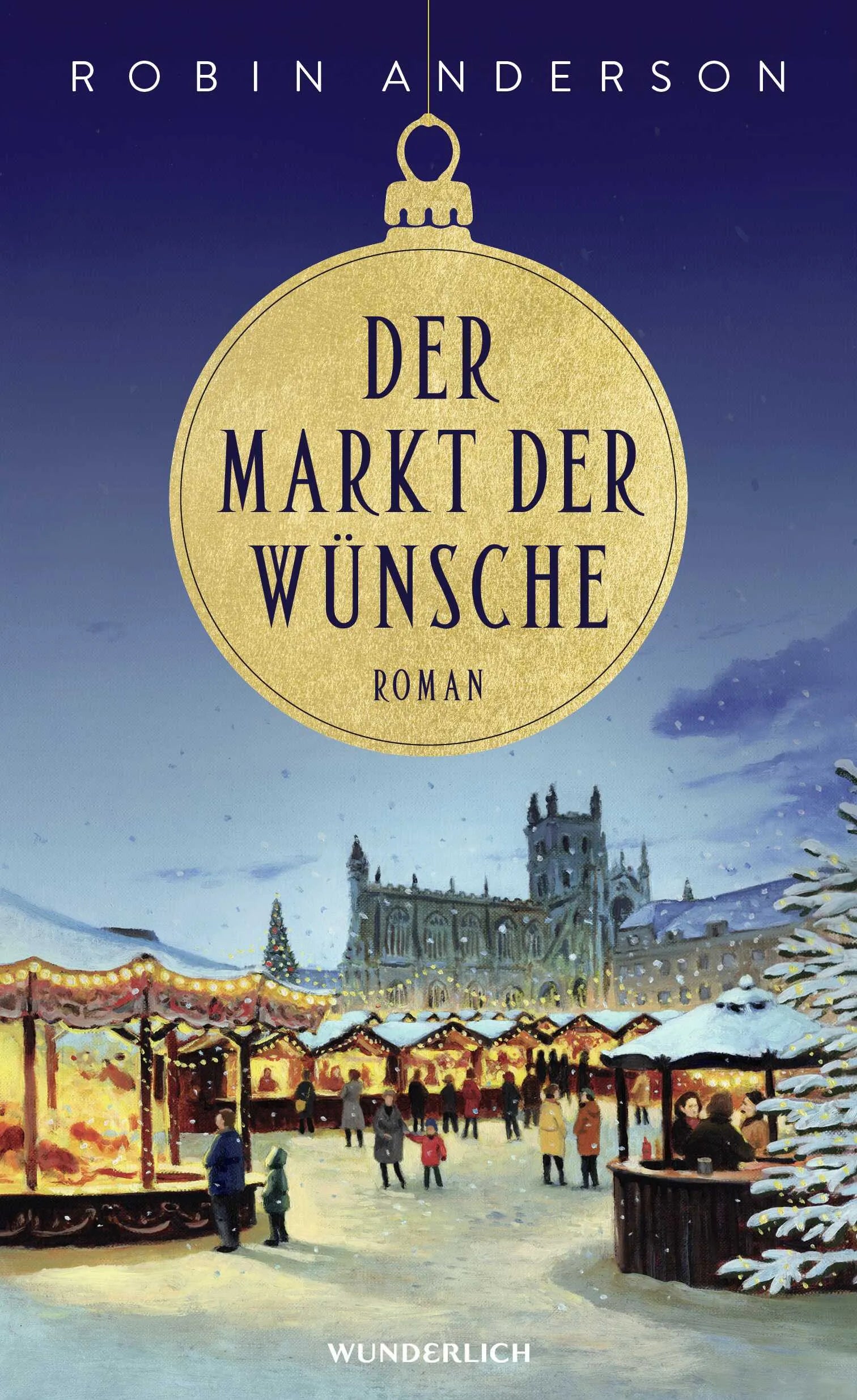 Buchcover von 'Der Markt der Wünsche' - Gebundene Ausgabe von Robin Anderson