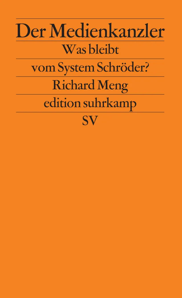 Buchcover von 'Der Medienkanzler' - Taschenbuch von Richard Meng