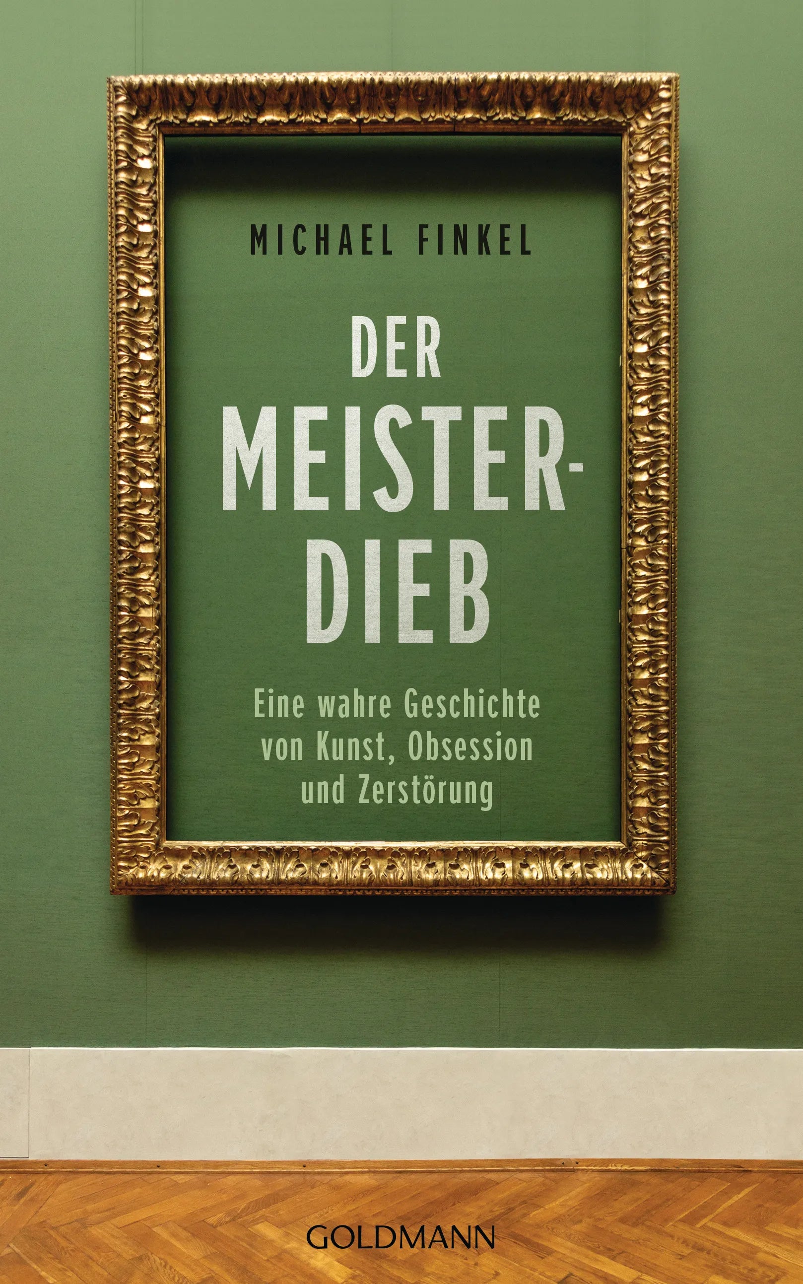 Cover: Der Meisterdieb (E-Book) von Michael Finkel