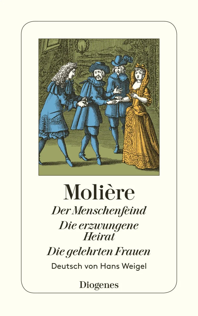 Buchcover von 'Der Menschenfeind / Die erzwungene Heirat / Die gelehrten Frauen' - Taschenbuch von Molière