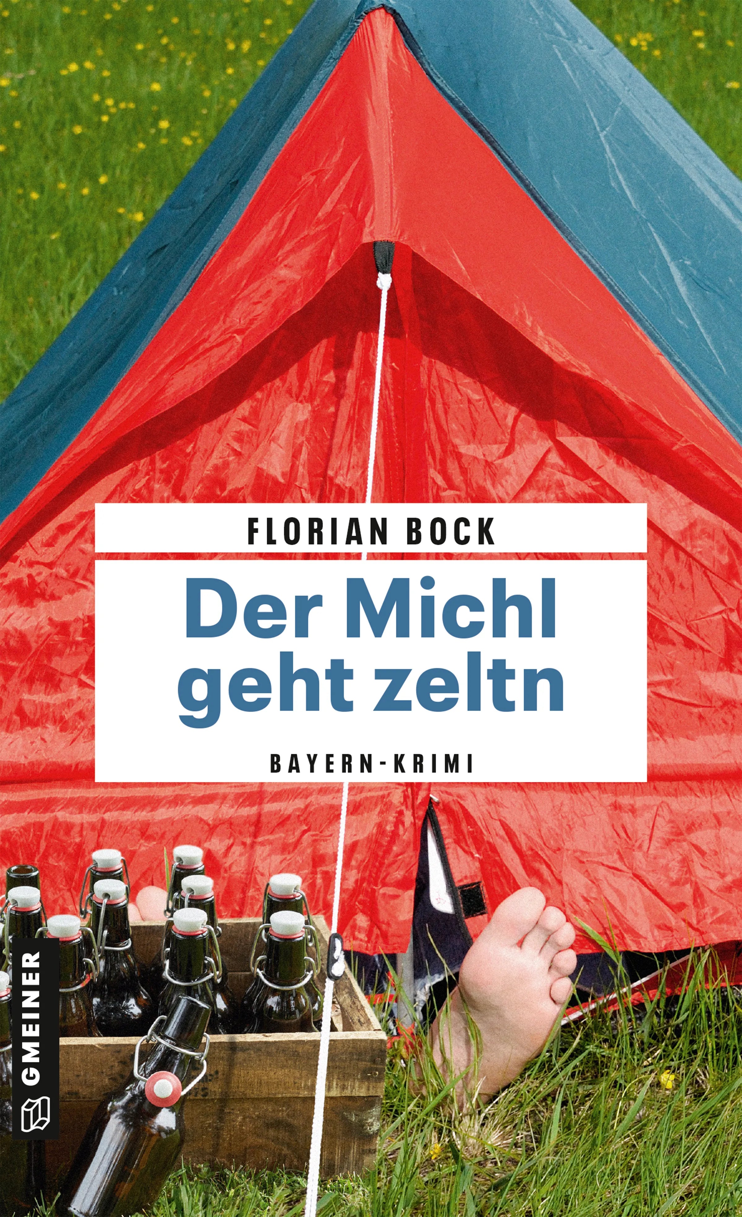 Cover: Der Michl geht zeltn (E-Book) von Florian Bock