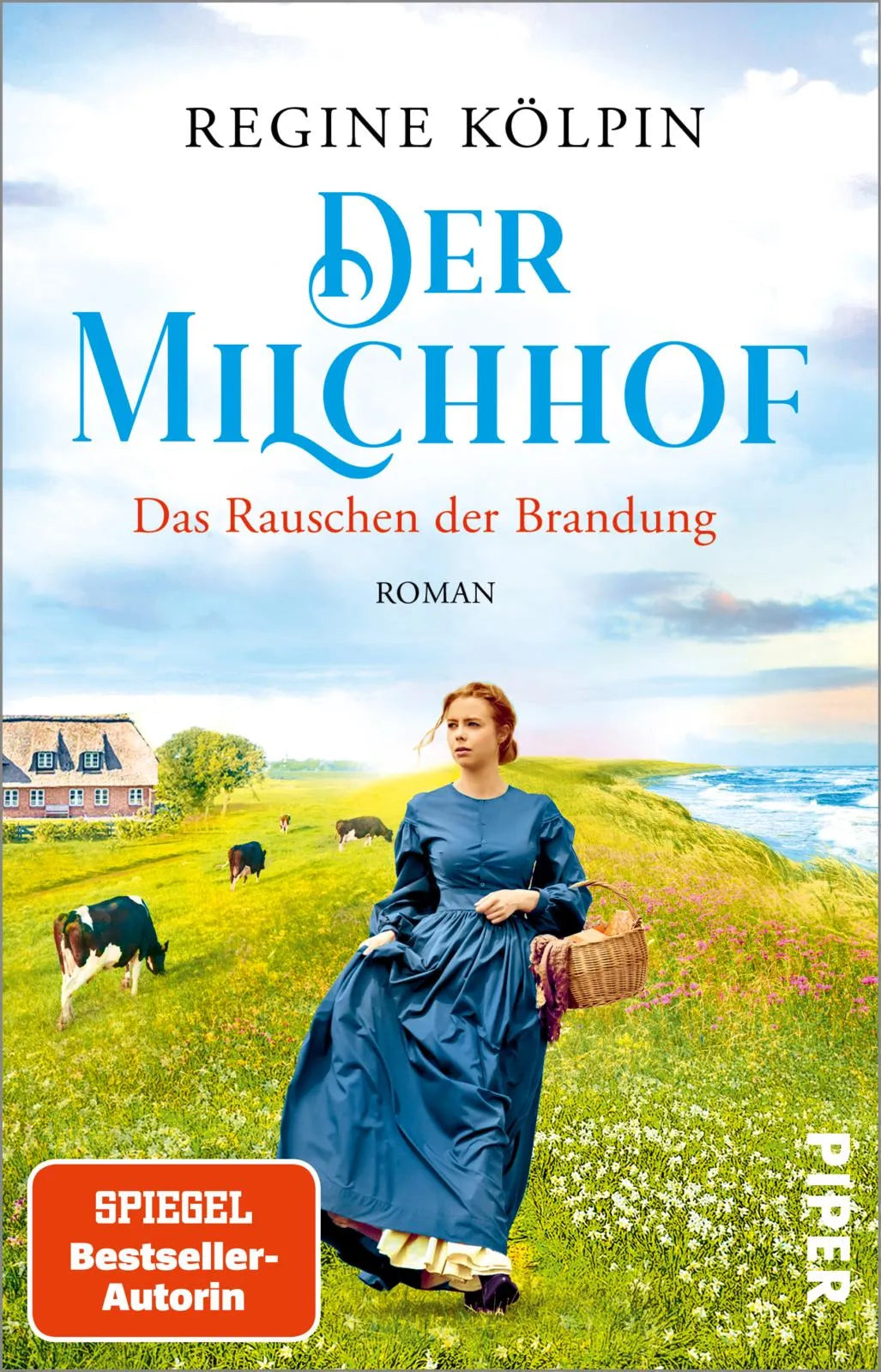 Buchcover von 'Der Milchhof – Das Rauschen der Brandung' - Taschenbuch von Regine Kölpin