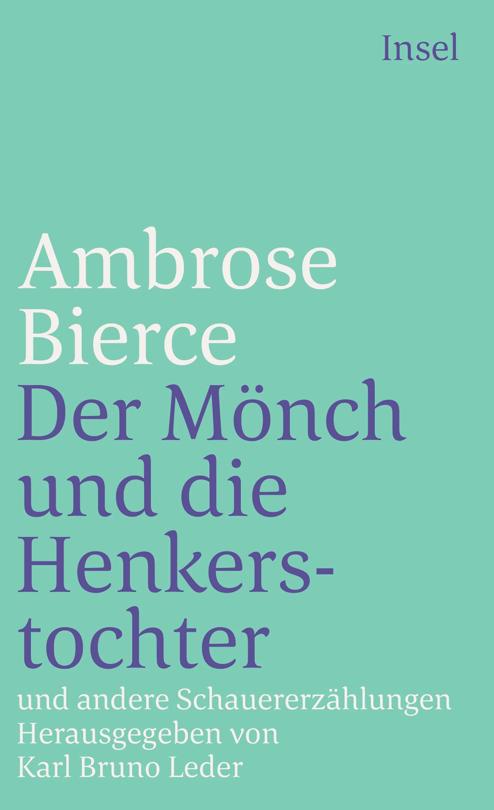 Cover: Der Mönch und die Henkerstochter und andere Schauererzählungen (E-Book) von Ambrose Bierce