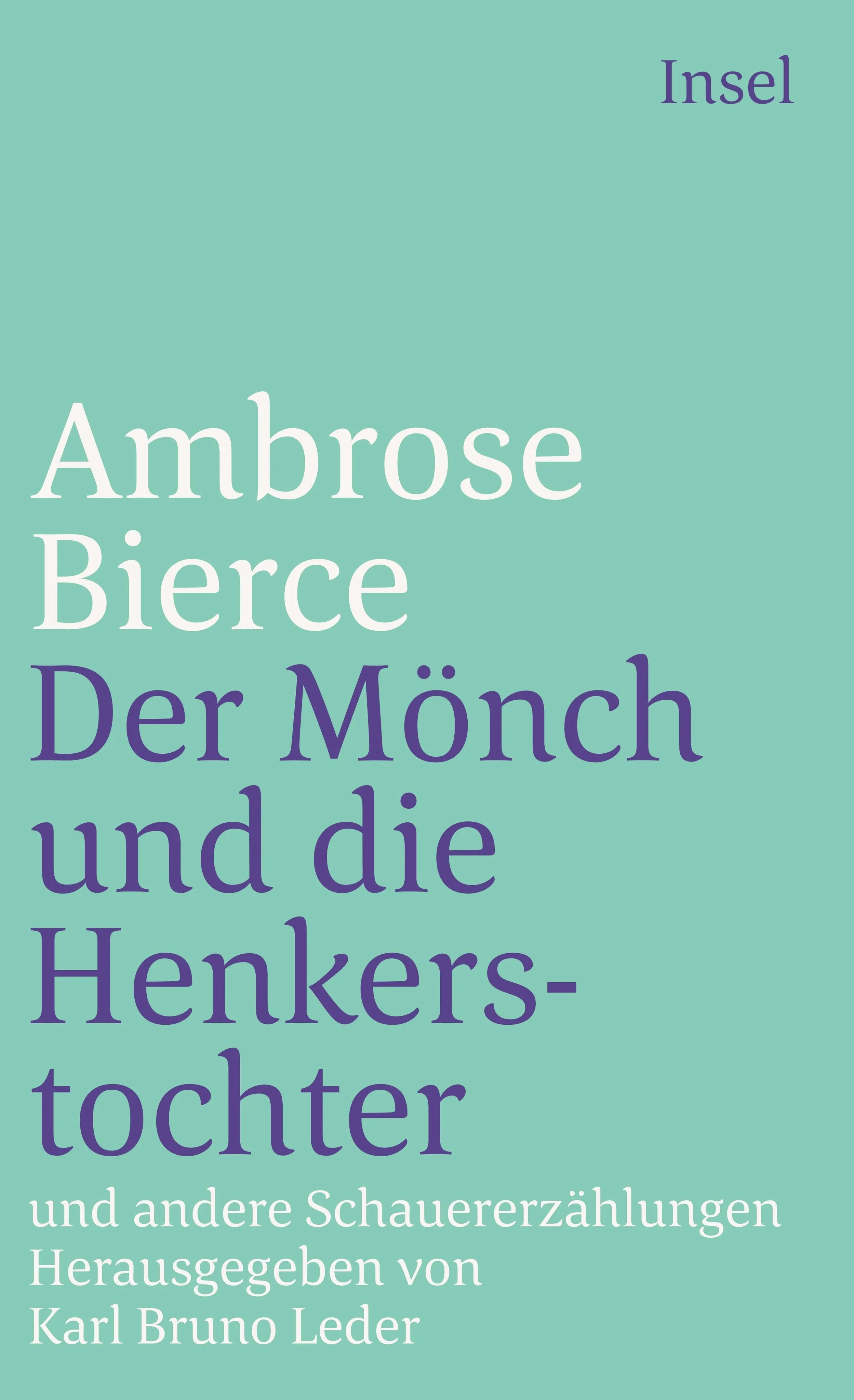 Buchcover von 'Der Mönch und die Henkerstochter und andere Schauererzählungen' - Taschenbuch von Ambrose Bierce