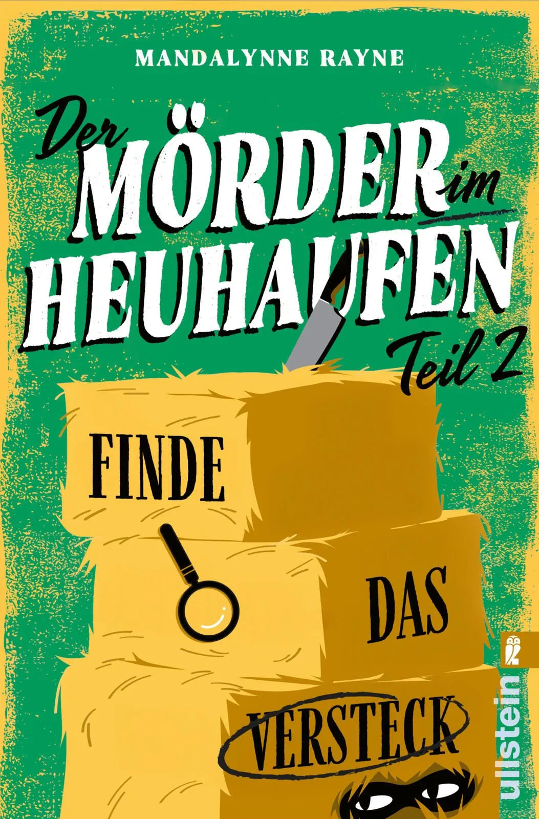 Cover: Der Mörder im Heuhaufen Teil 2 (Taschenbuch) von Mandalynne Rayne