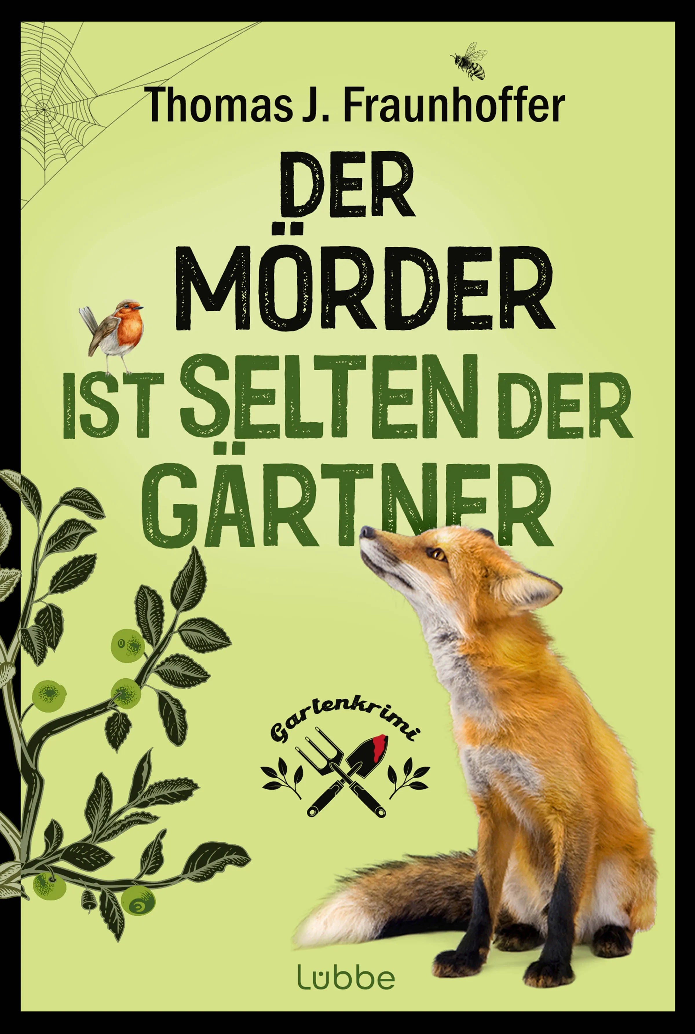 Buchcover von 'Der Mörder ist selten der Gärtner' - Taschenbuch von Thomas J. Fraunhoffer