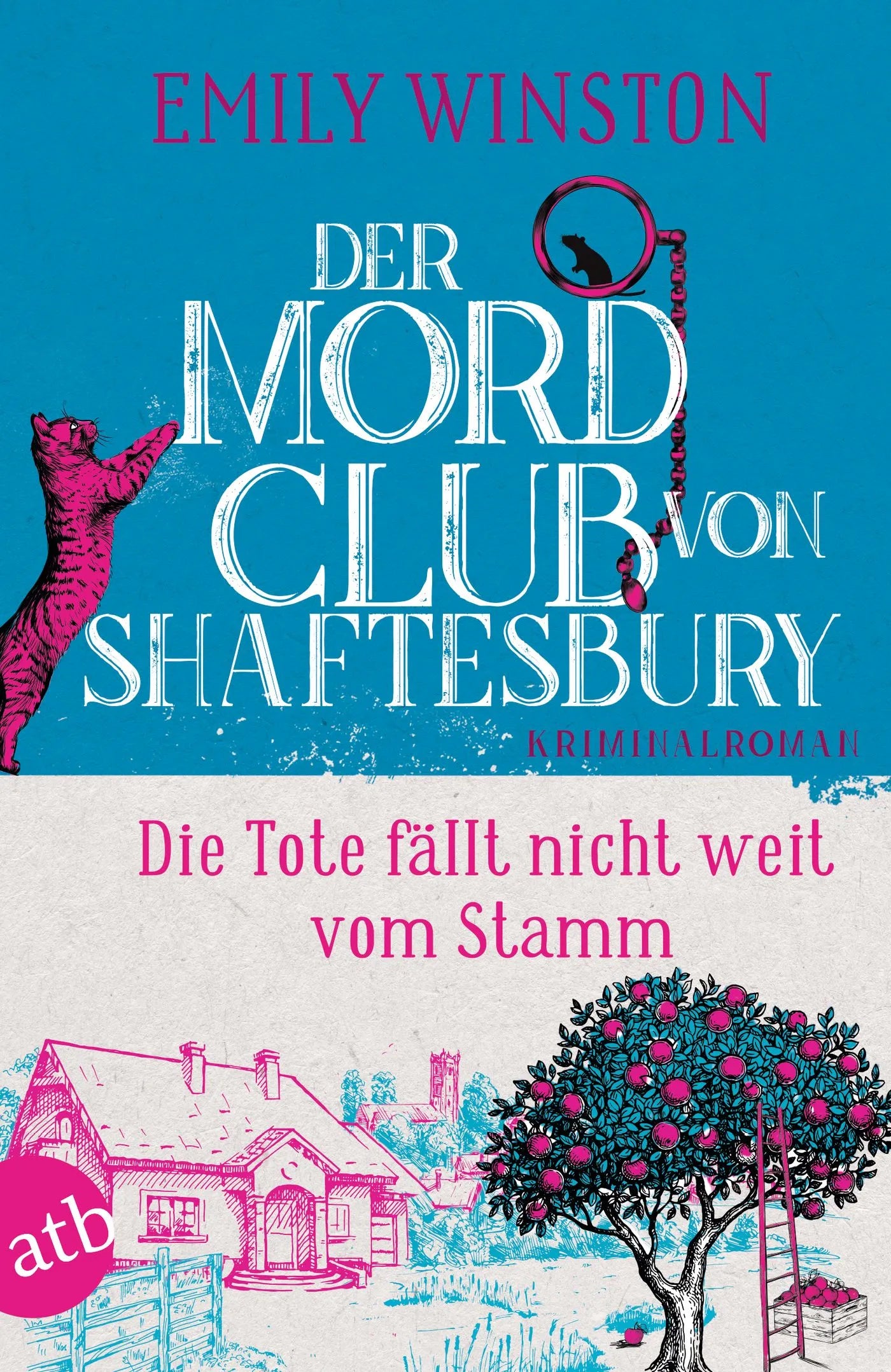 Buchcover von 'Der Mordclub von Shaftesbury – Die Tote fällt nicht weit vom Stamm' - Taschenbuch von Emily Winston