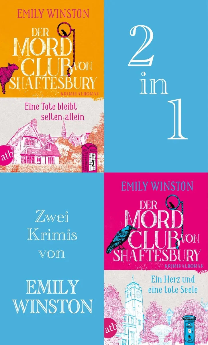 Cover: Der Mordclub von Shaftesbury - Eine Tote bleibt selten allein & Ein Herz und eine tote Seele (E-Book) von Emily Winston