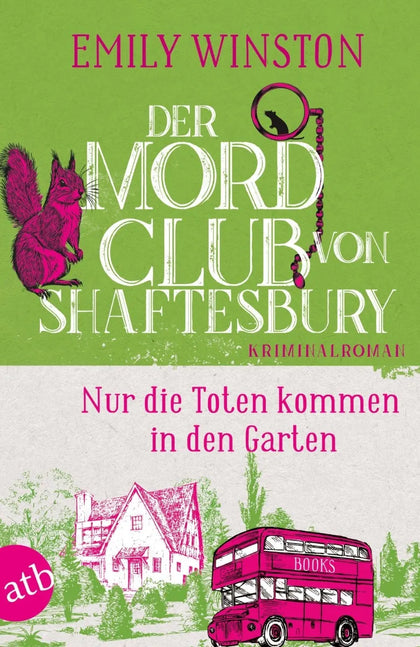 Cover: Der Mordclub von Shaftesbury - Nur die Toten kommen in den Garten (E-Book) von Emily Winston