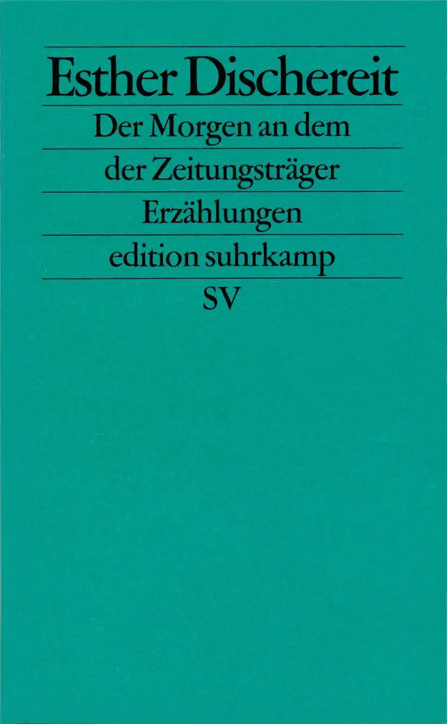 Buchcover von 'Der Morgen an dem der Zeitungsträger' - Taschenbuch von Esther Dischereit