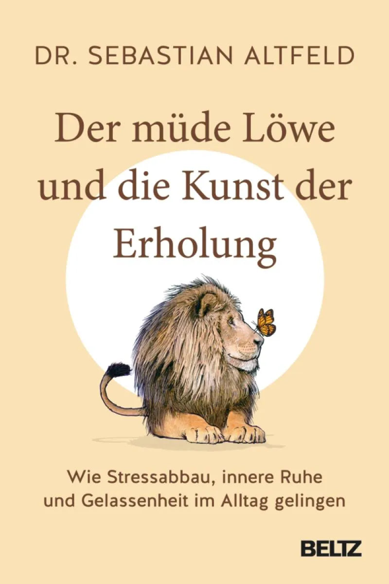 Der müde Löwe und die Kunst der Erholung
