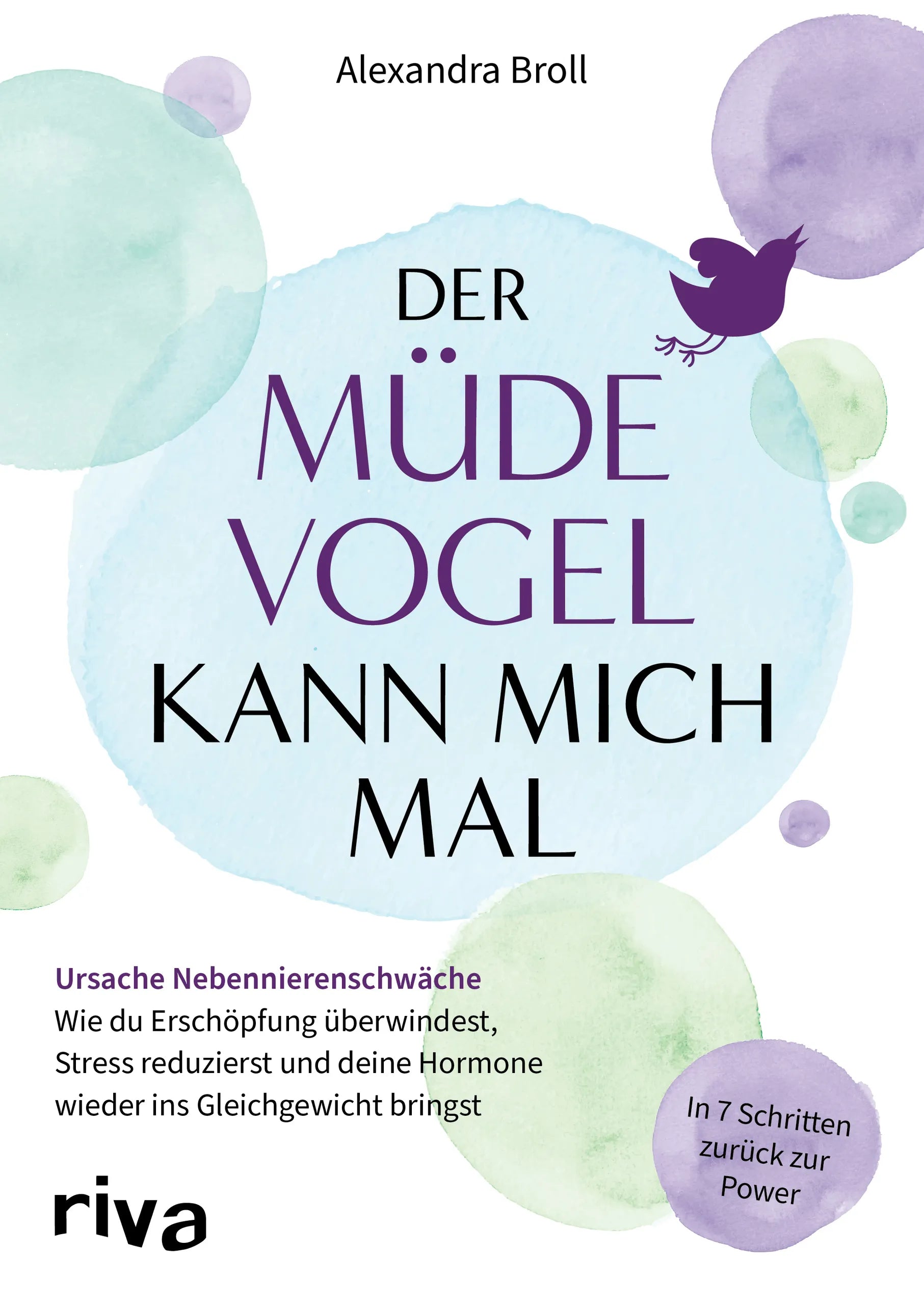 Buchcover von 'Der müde Vogel kann mich mal' - Taschenbuch von Alexandra Broll