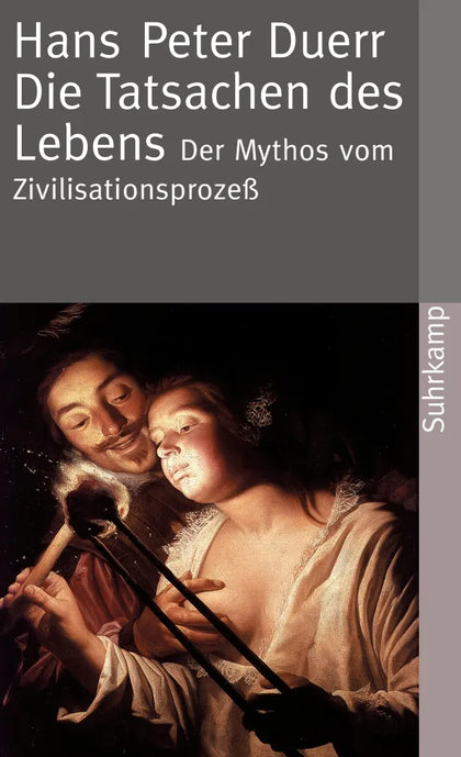 Buchcover von 'Der Mythos vom Zivilisationsprozeß' - Taschenbuch von Hans Peter Duerr