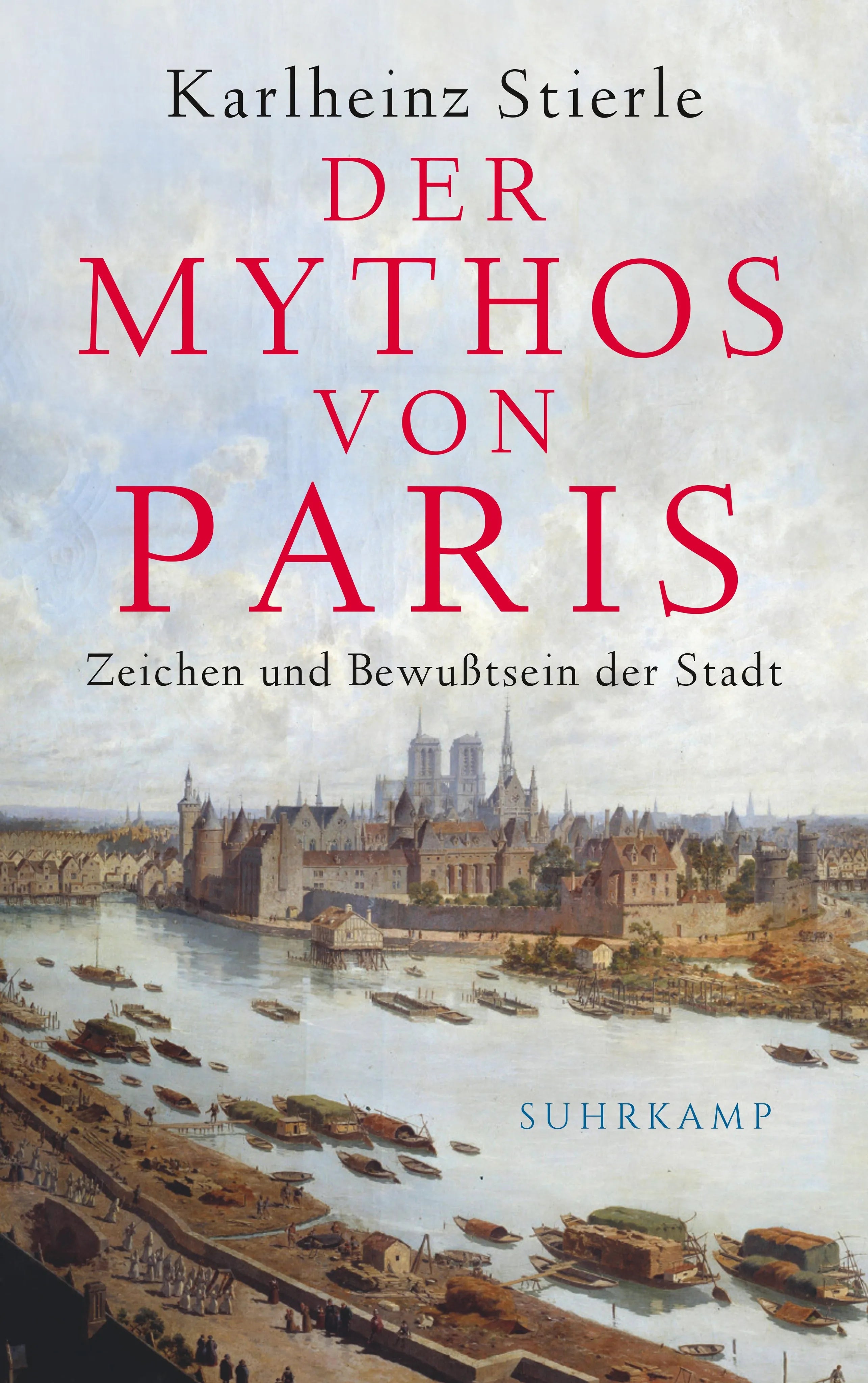 Buchcover von 'Der Mythos von Paris' - Paperback von Karlheinz Stierle