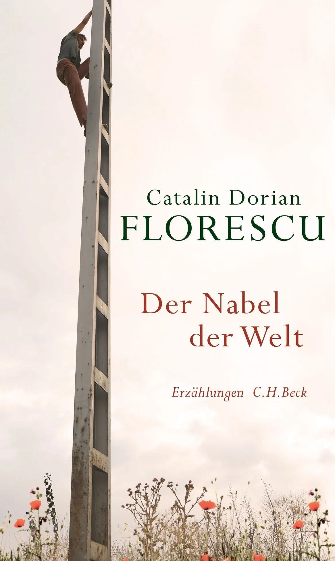 Buchcover von 'Der Nabel der Welt' - Gebundene Ausgabe von Catalin Dorian Florescu