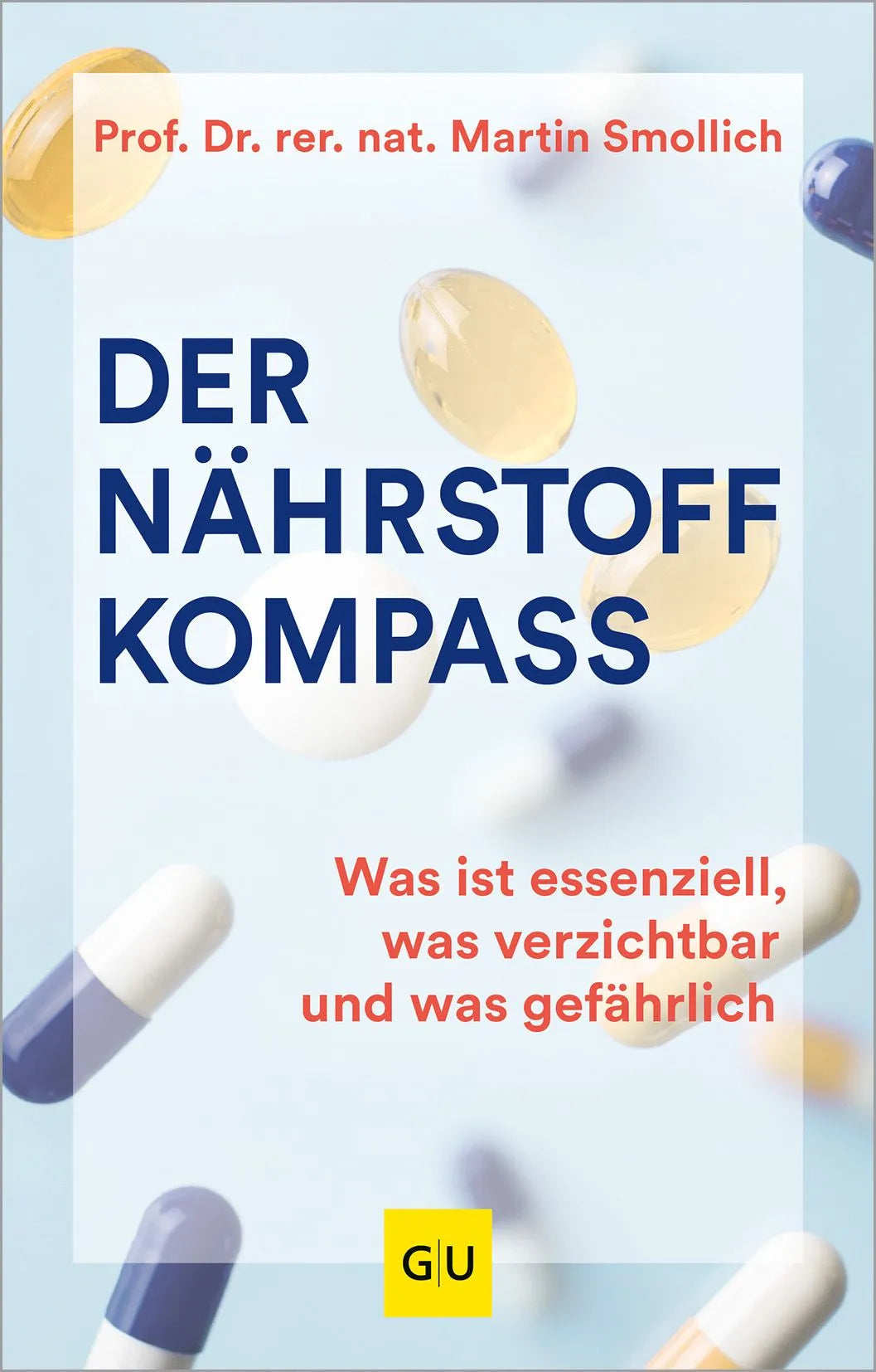 Cover: Der Nährstoff-Kompass (Hardcover) von Martin Smollich