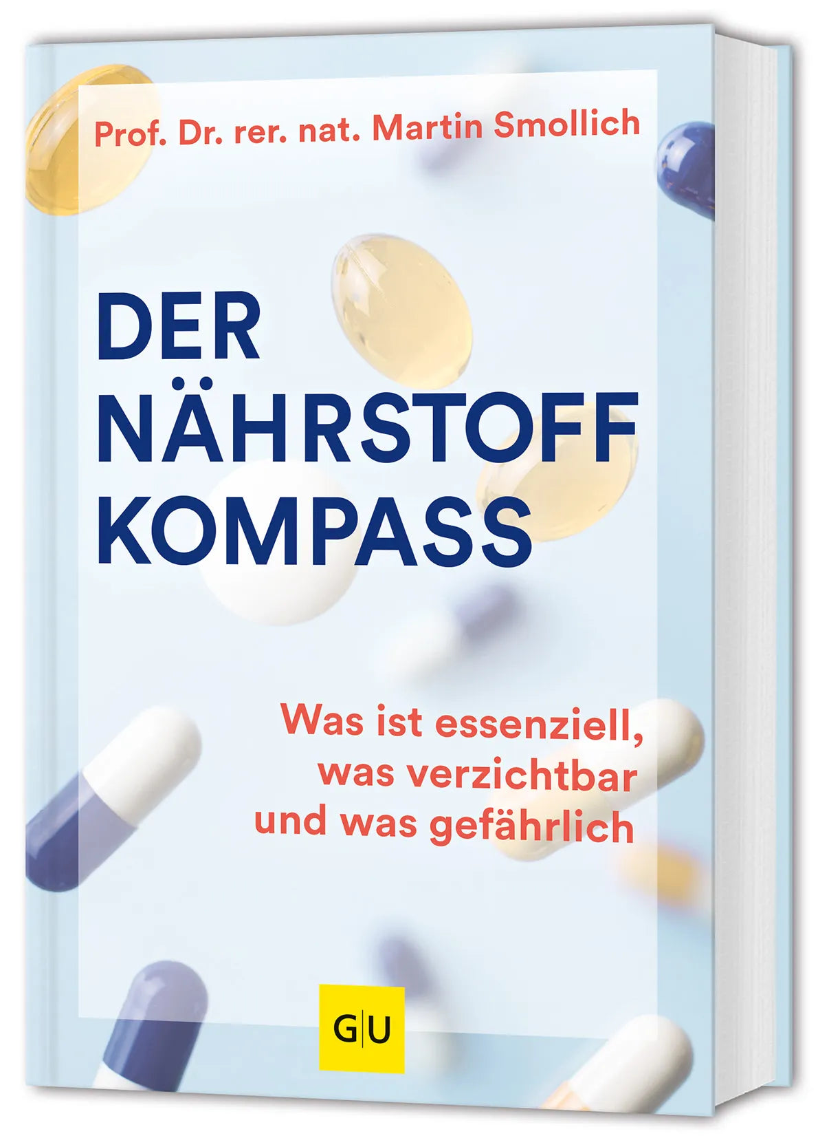 Cover: Der Nährstoff-Kompass (Hardcover) von Prof. Dr. rer. nat. Martin Smollich