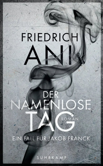 Buchcover von 'Der namenlose Tag' - Taschenbuch von Friedrich Ani