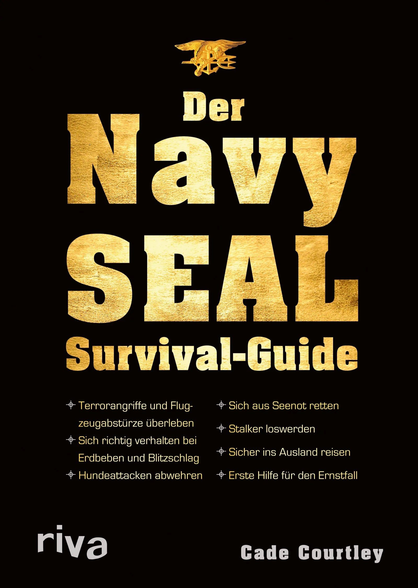 Buchcover von 'Der Navy-SEAL-Survival-Guide' - Gebundene Ausgabe von Cade Courtley