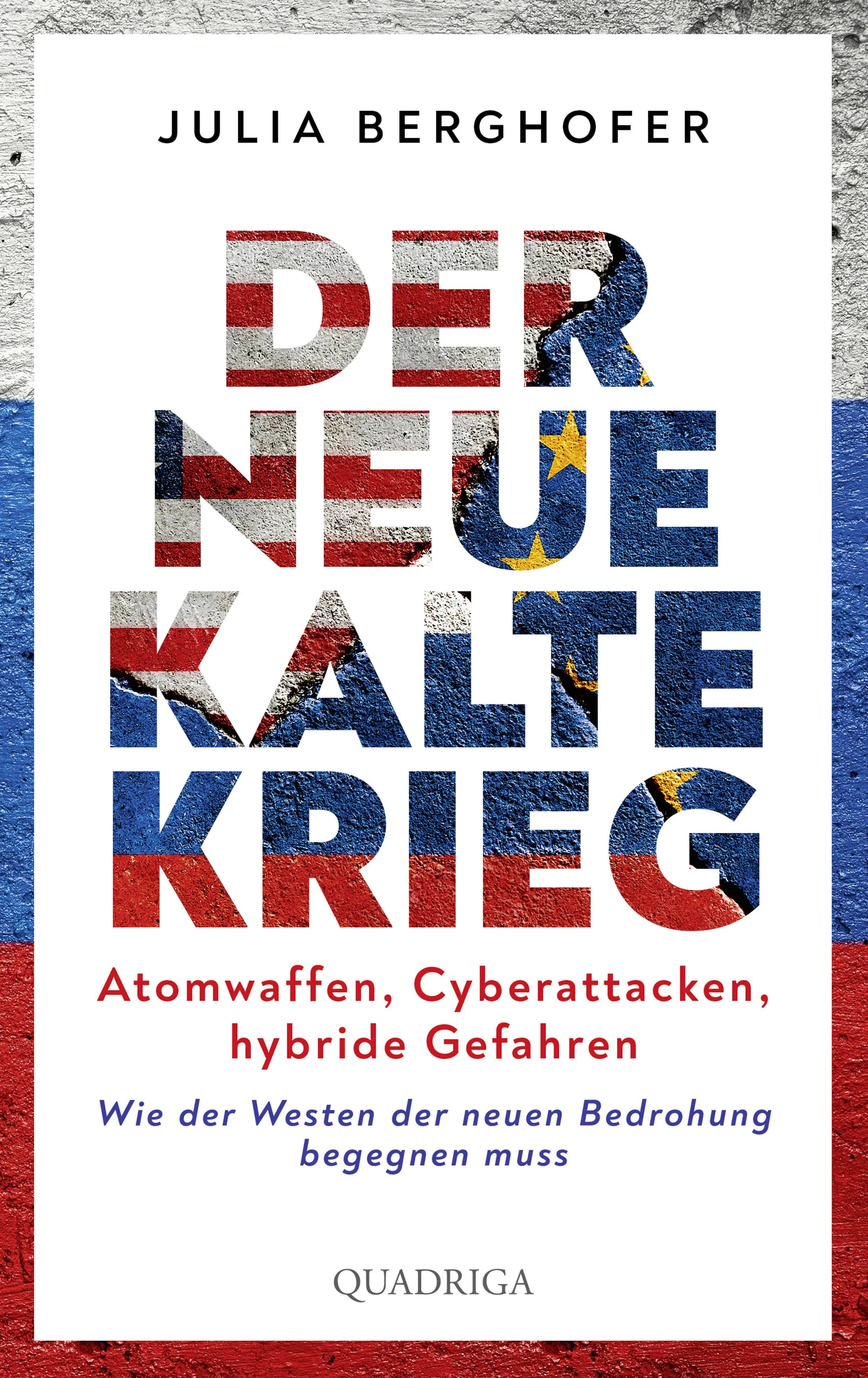 Buchcover von 'Der neue Kalte Krieg' - Gebundene Ausgabe von Julia Berghofer