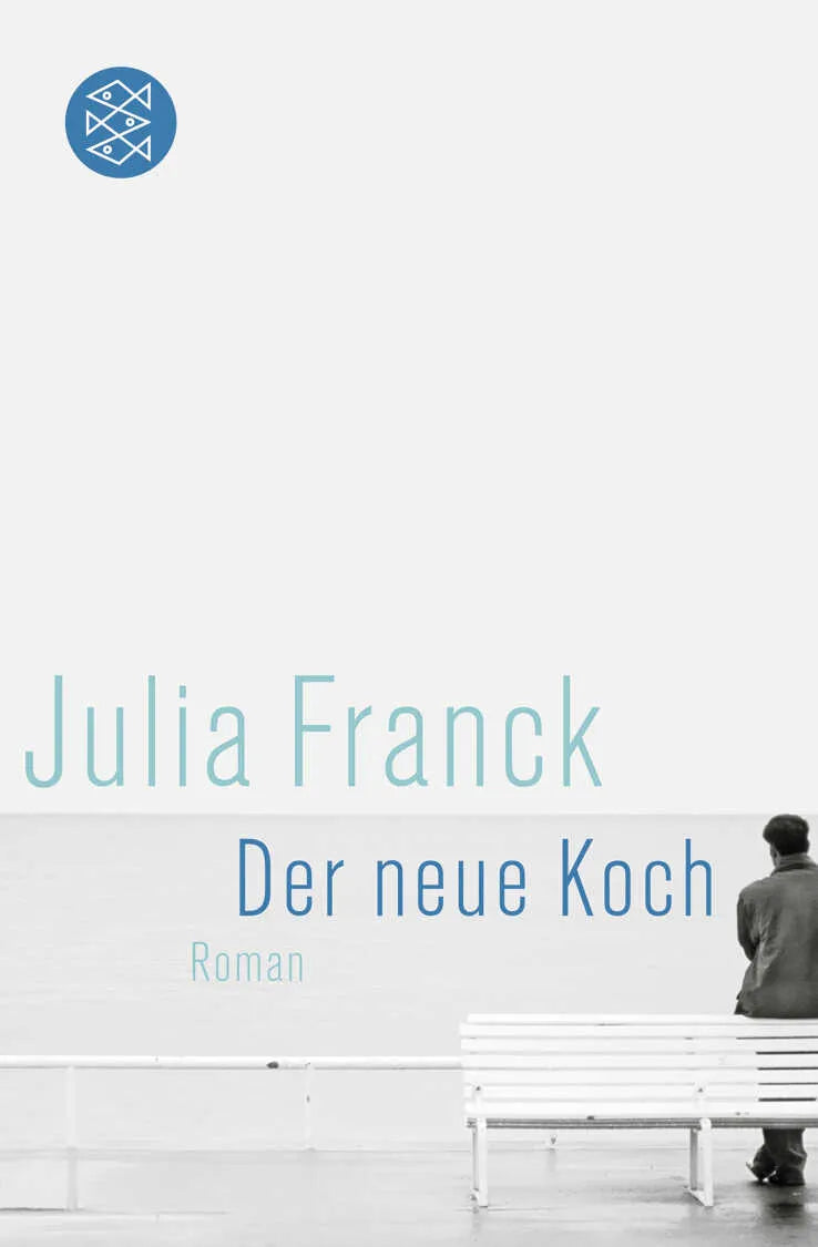 Buchcover von 'Der neue Koch' - Taschenbuch von Julia Franck