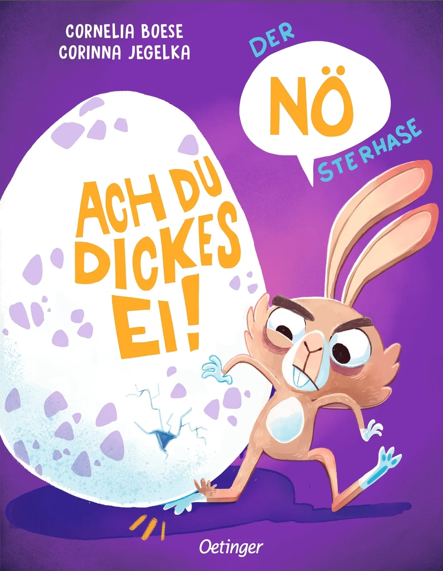 Buchcover von 'Der NÖsterhase. Ach du dickes Ei!' - Gebundene Ausgabe von Cornelia Boese