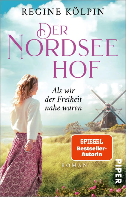 Buchcover von 'Der Nordseehof – Als wir der Freiheit nahe waren' - Taschenbuch von Regine Kölpin