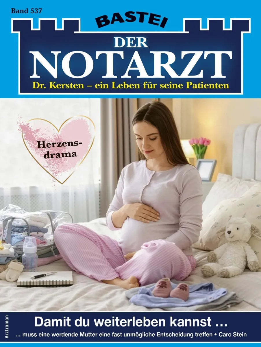 Cover: Der Notarzt 537 (E-Book) von Caro Stein