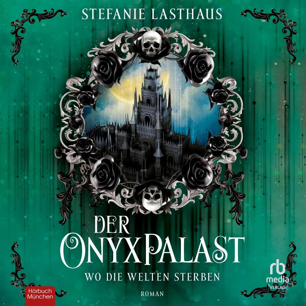 Cover: Der Onyxpalast - Wo die Welten sterben (Hörbuch Download) von Stefanie Lasthaus