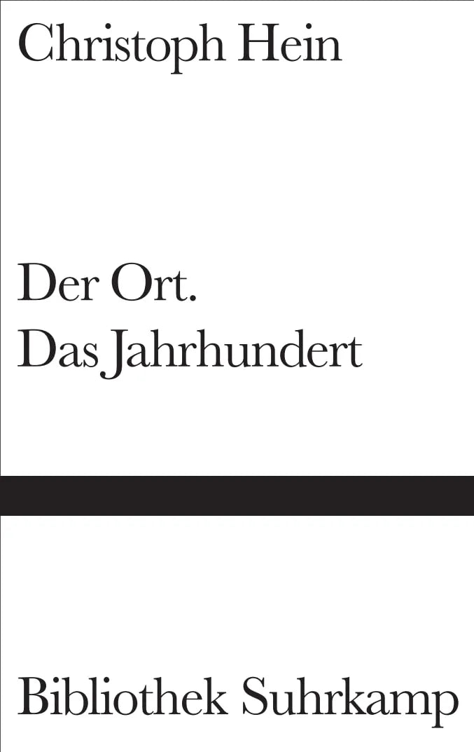 Buchcover von 'Der Ort. Das Jahrhundert' - Gebundene Ausgabe von Christoph Hein