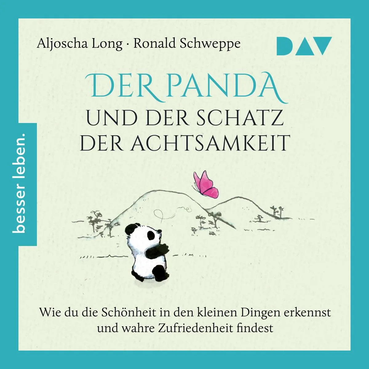 Cover: Der Panda und der Schatz der Achtsamkeit (Hörbuch Download) von Aljoscha Long