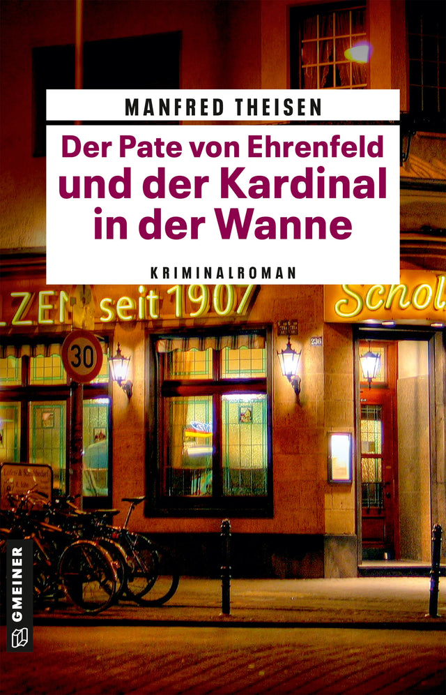 Cover: Der Pate von Ehrenfeld und der Kardinal in der Wanne (E-Book) von Manfred Theisen